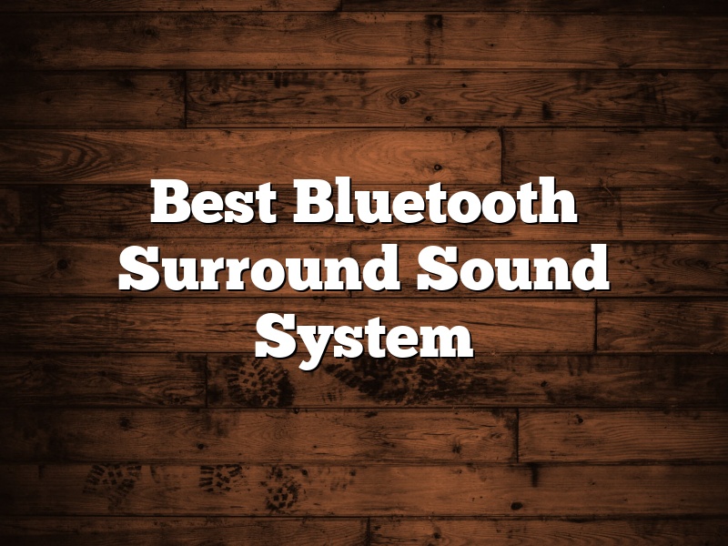 Best Bluetooth Surround Sound System