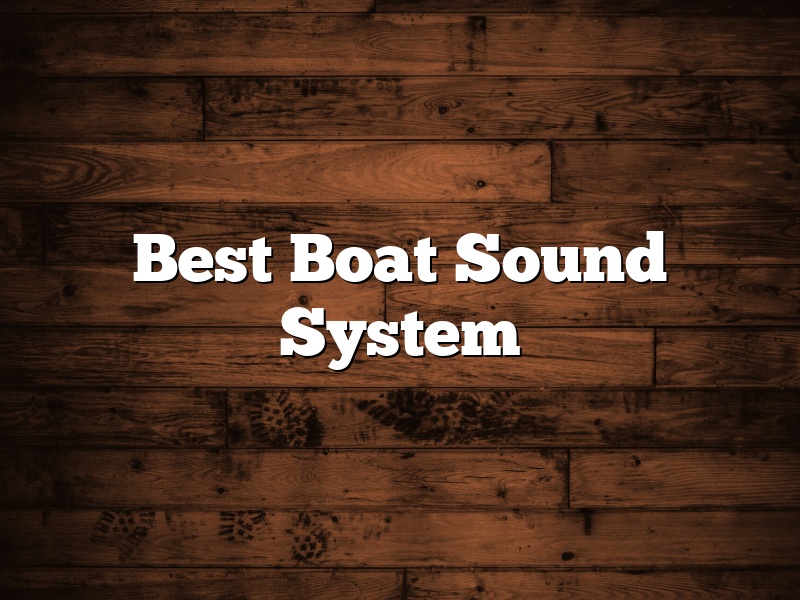Best Boat Sound System