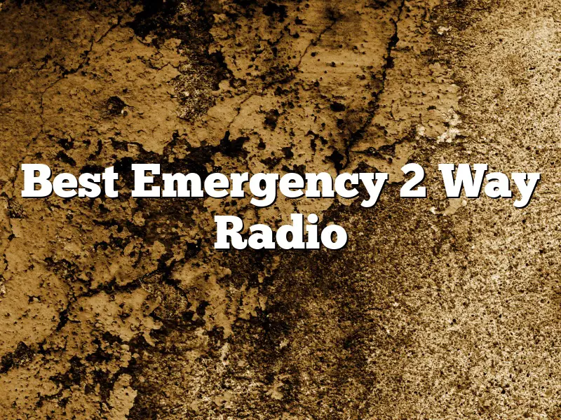 Best Emergency 2 Way Radio