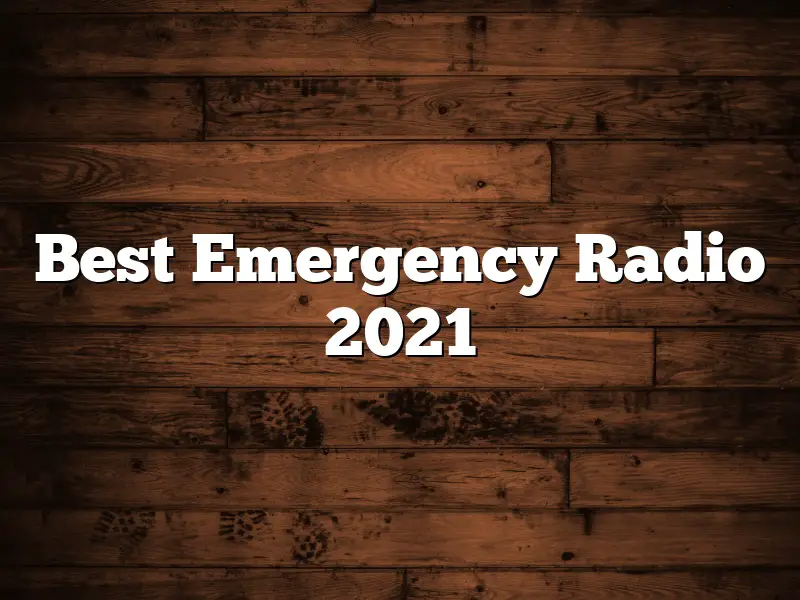 Best Emergency Radio 2021