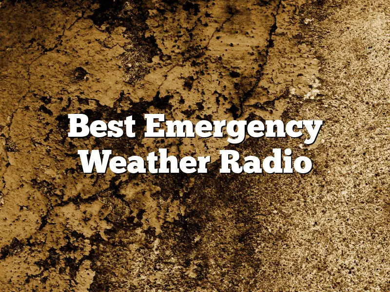 Best Emergency Weather Radio