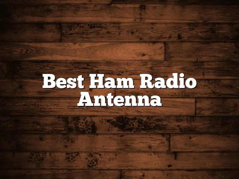 Best Ham Radio Antenna