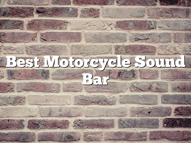 Best Motorcycle Sound Bar