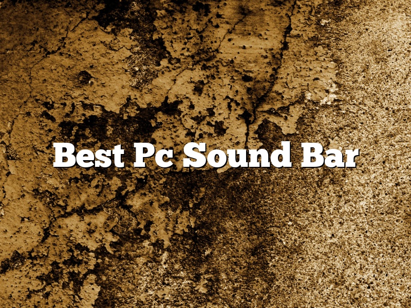 Best Pc Sound Bar