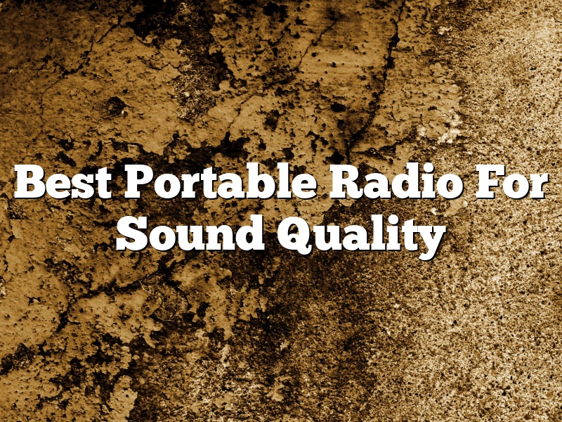 Best Portable Radio For Sound Quality