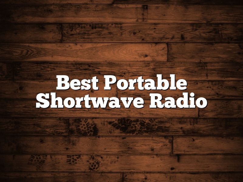 Best Portable Shortwave Radio