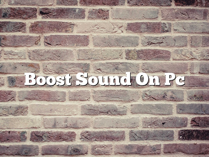 Boost Sound On Pc