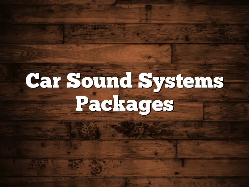 Car Sound Systems Packages