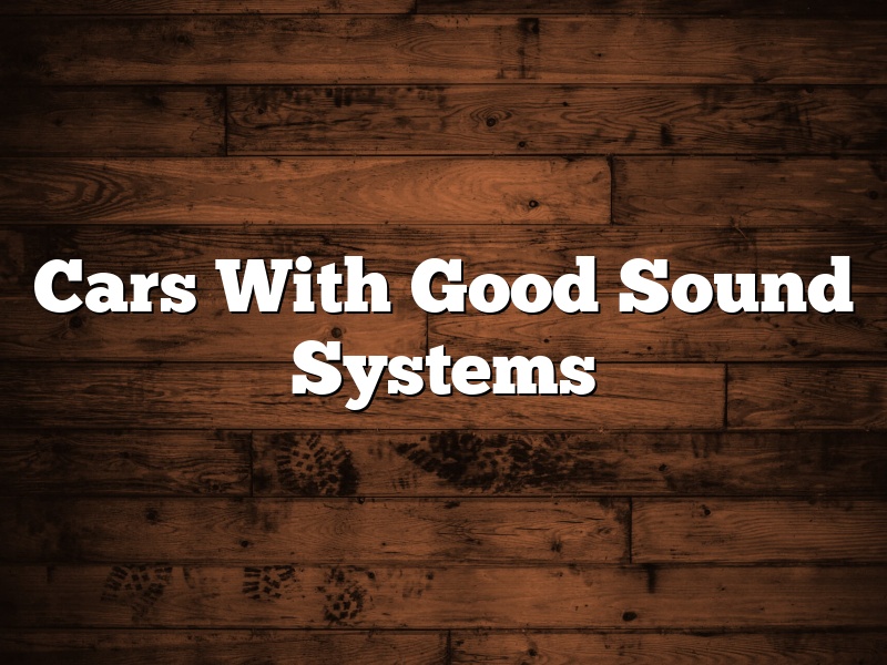 Cars With Good Sound Systems