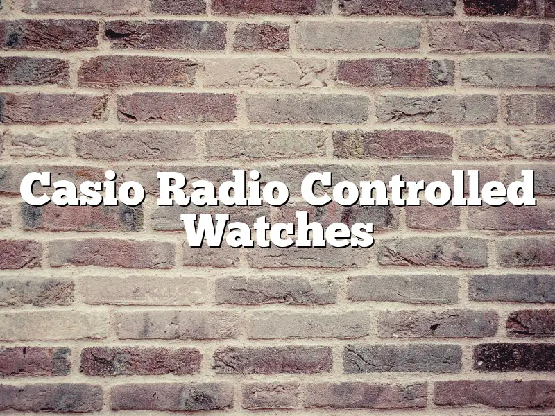Casio Radio Controlled Watches