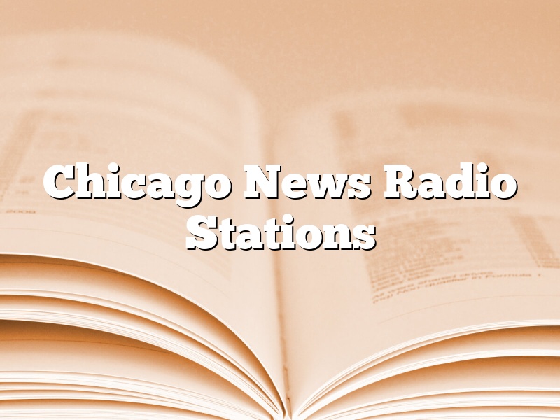 Chicago News Radio Stations