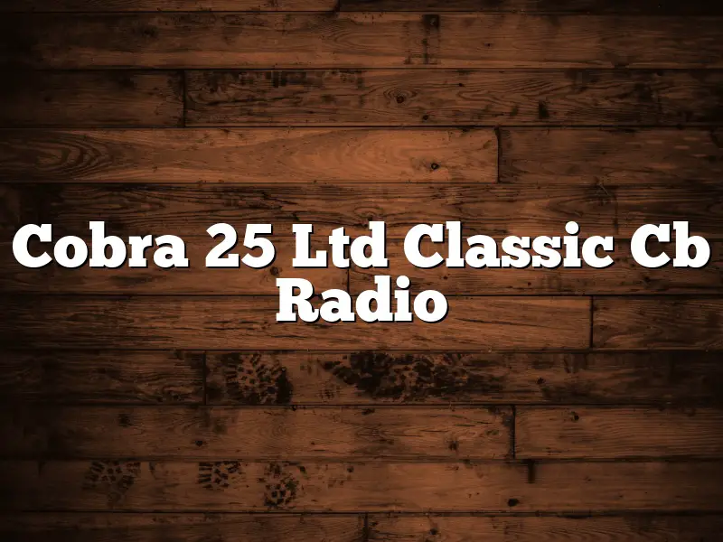 Cobra 25 Ltd Classic Cb Radio