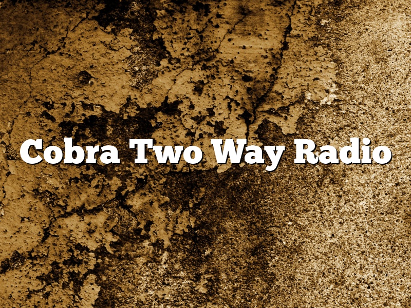 Cobra Two Way Radio