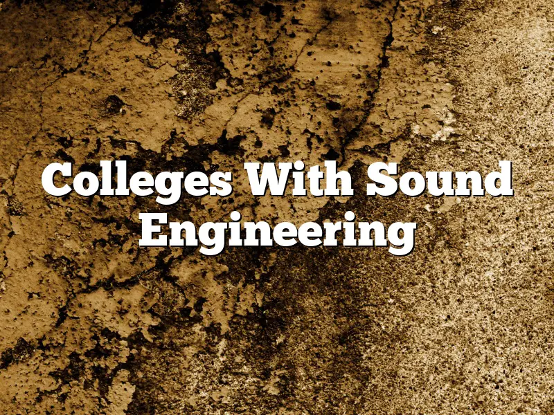 Colleges With Sound Engineering