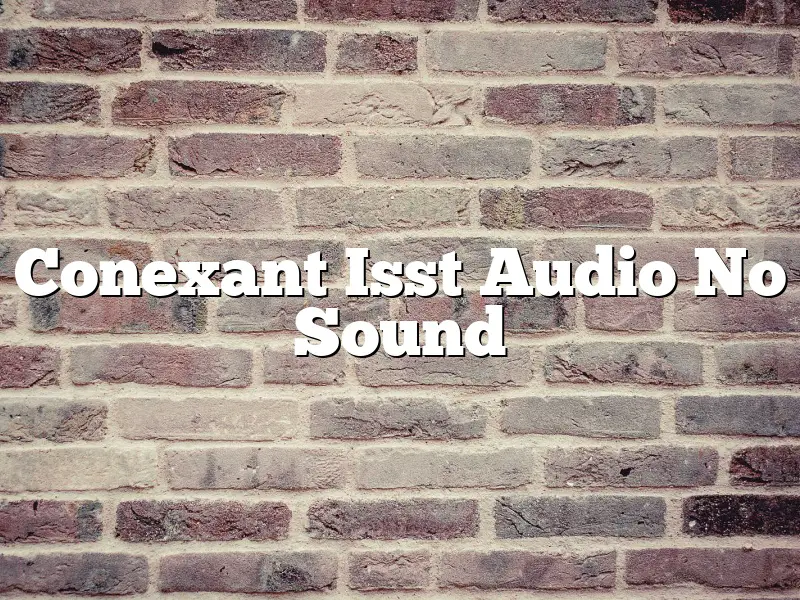 Conexant Isst Audio No Sound