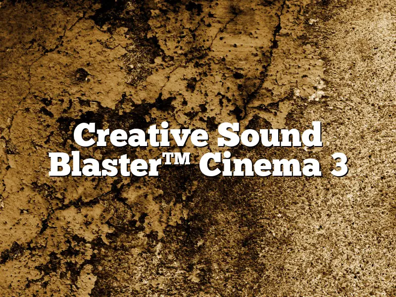 Creative Sound Blaster™ Cinema 3