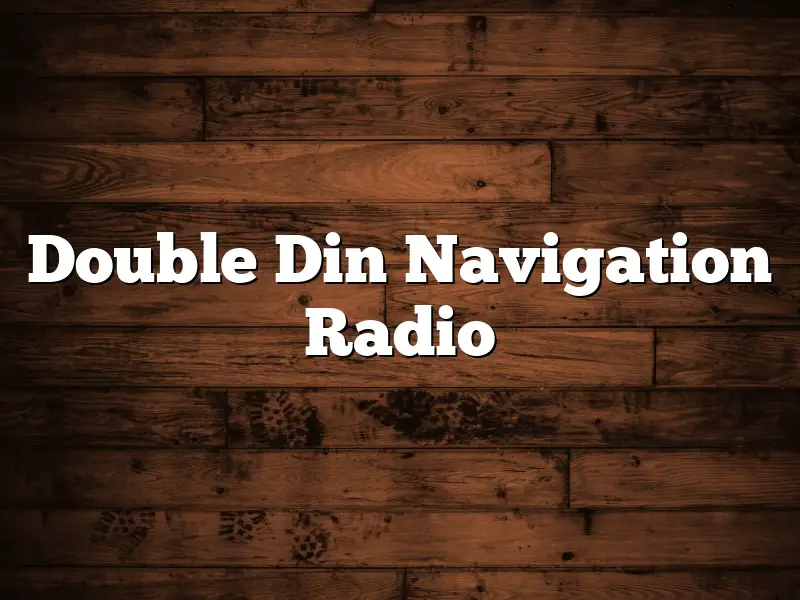 Double Din Navigation Radio