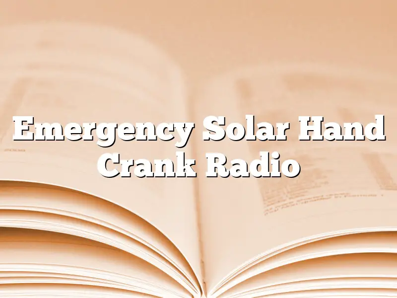 Emergency Solar Hand Crank Radio