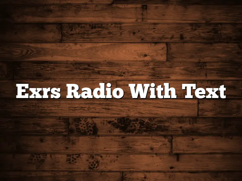 Exrs Radio With Text