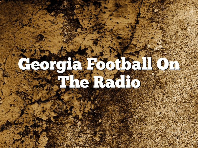 Georgia Football On The Radio