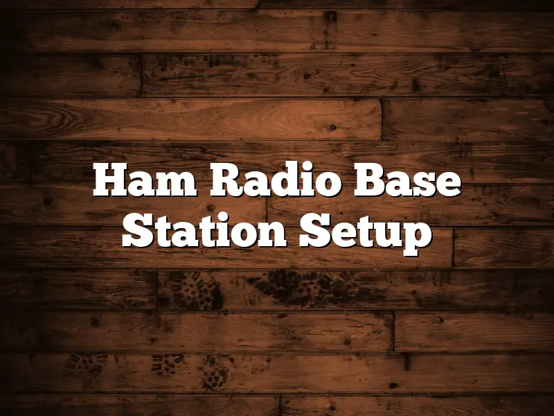 Ham Radio Base Station Setup