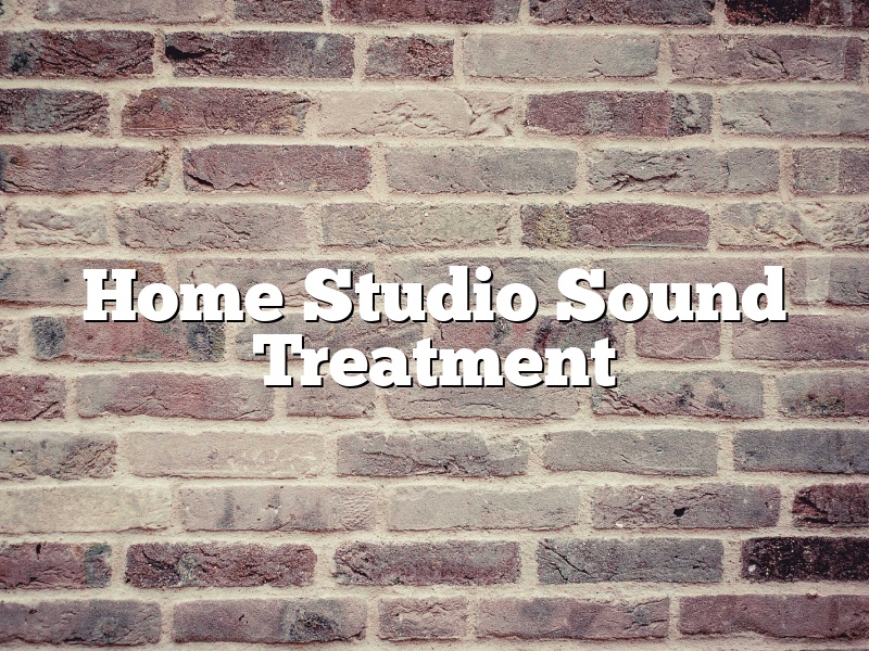 Home Studio Sound Treatment