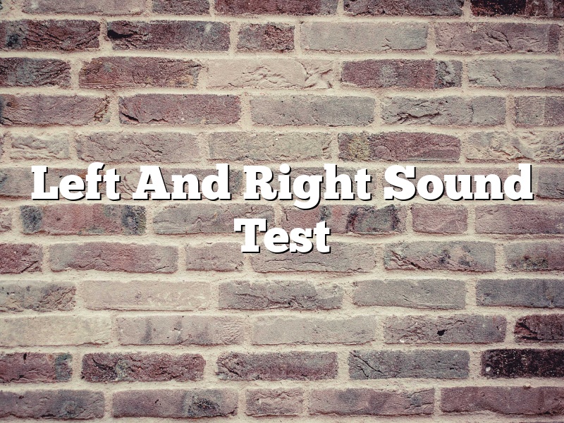Left And Right Sound Test