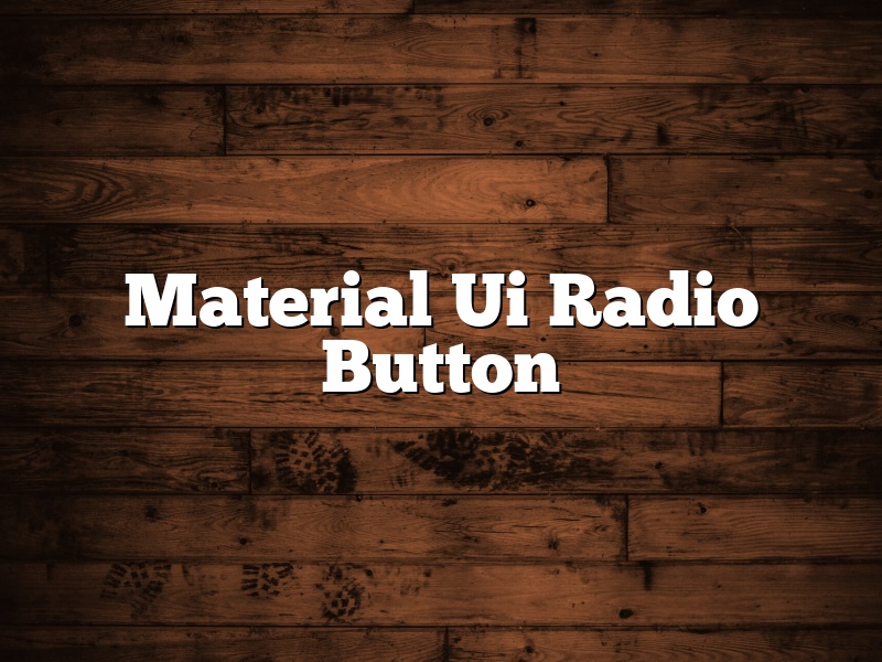 Material Ui Radio Button