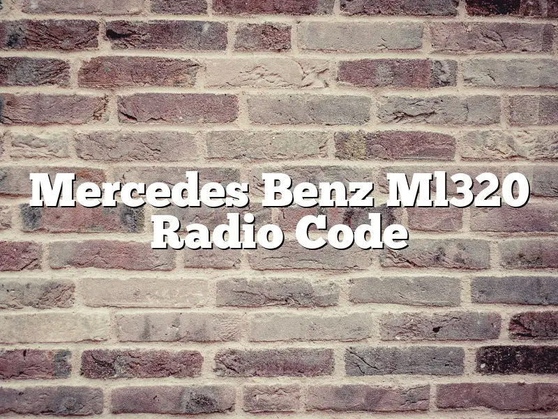 Mercedes Benz Ml320 Radio Code