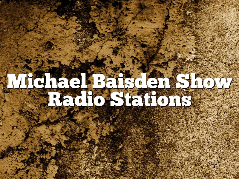 Michael Baisden Show Radio Stations