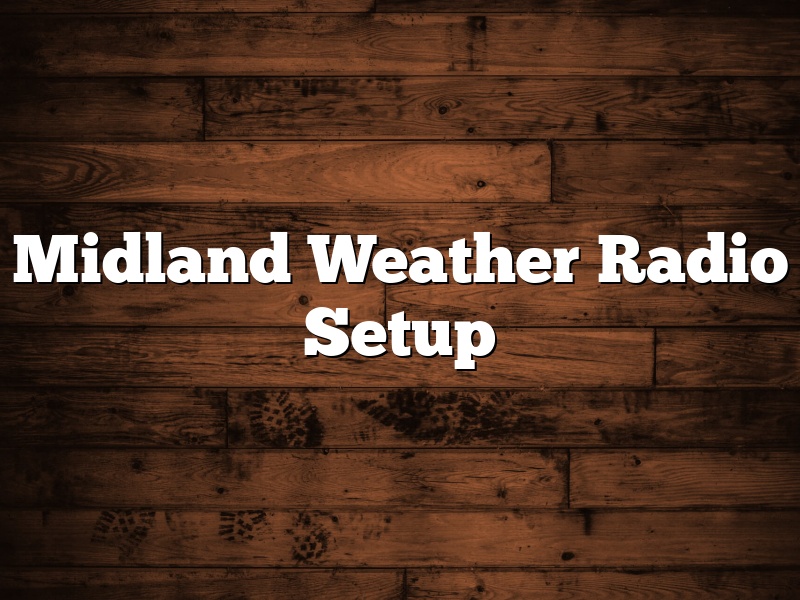 Midland Weather Radio Setup
