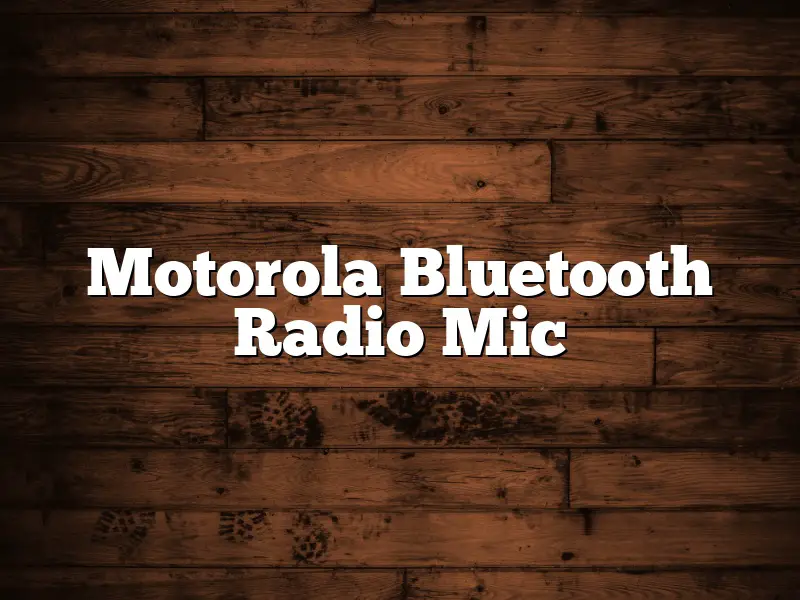 Motorola Bluetooth Radio Mic