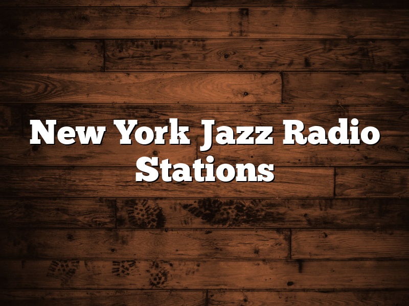 New York Jazz Radio Stations