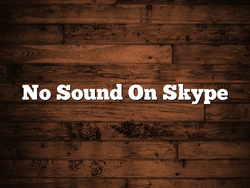 No Sound On Skype