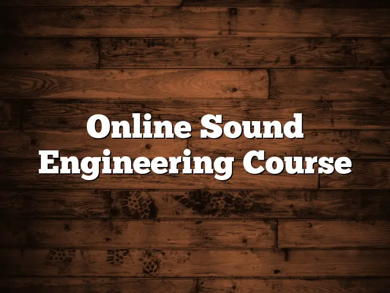 Online Sound Engineering Course