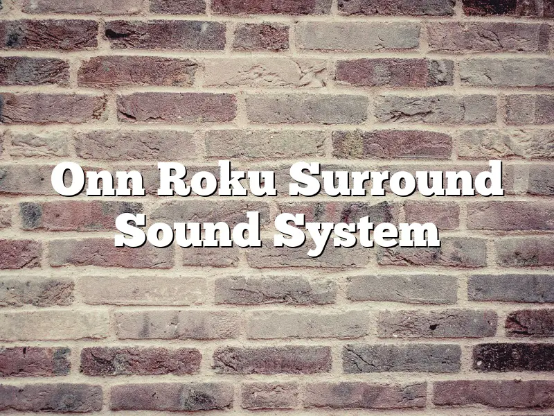 Onn Roku Surround Sound System