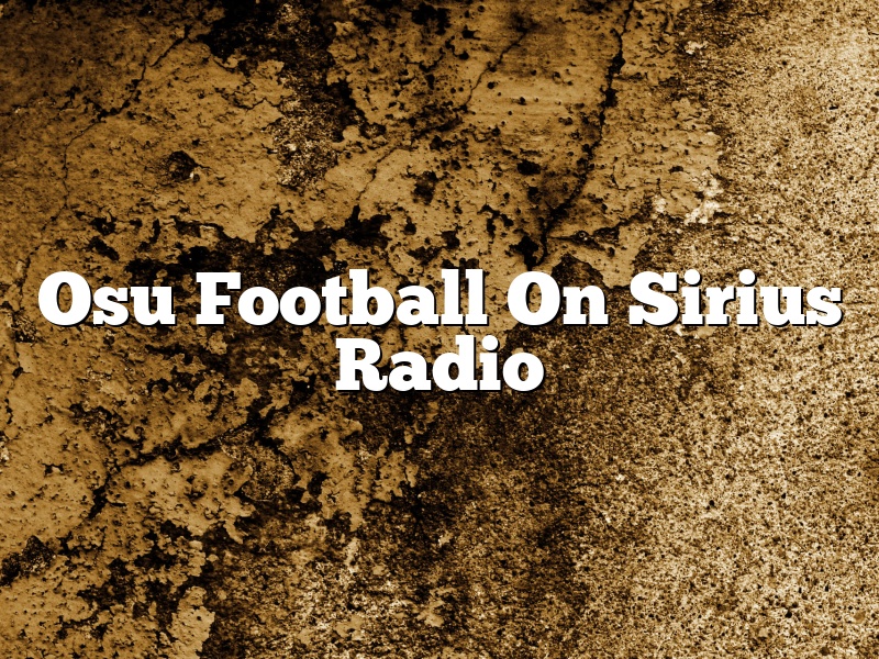 Osu Football On Sirius Radio