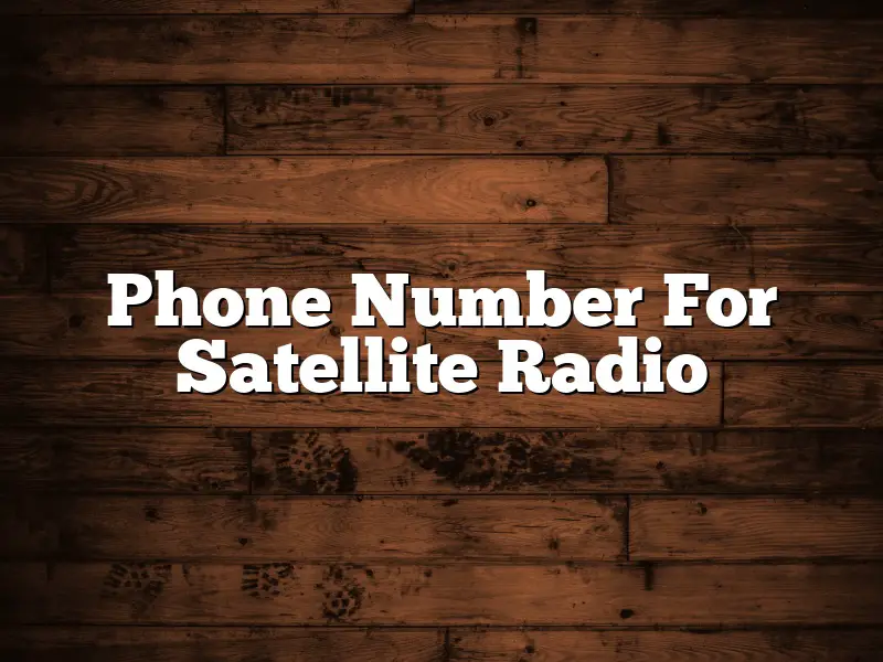 Phone Number For Satellite Radio