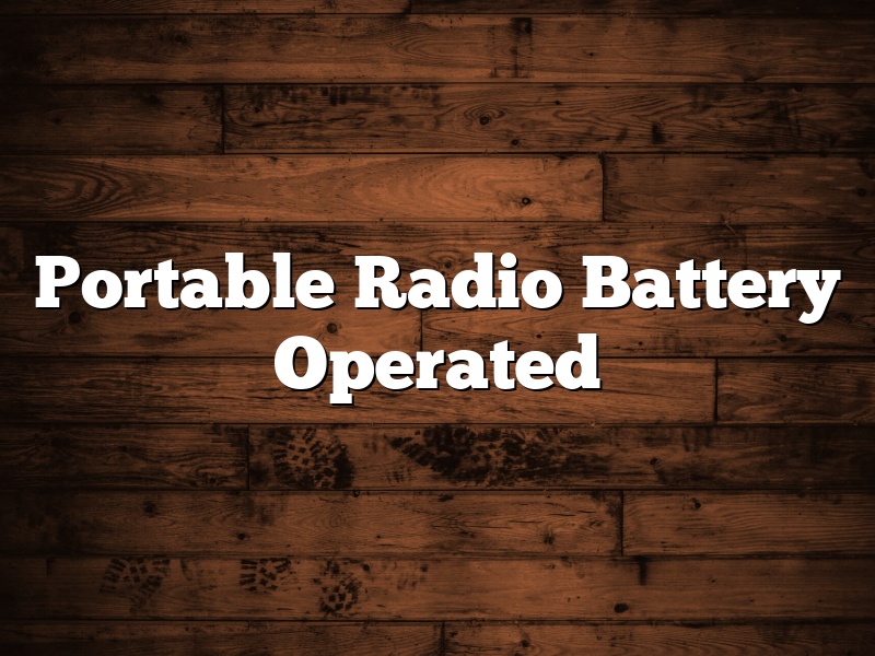Portable Radio Battery Operated