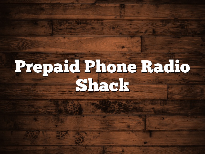 Prepaid Phone Radio Shack