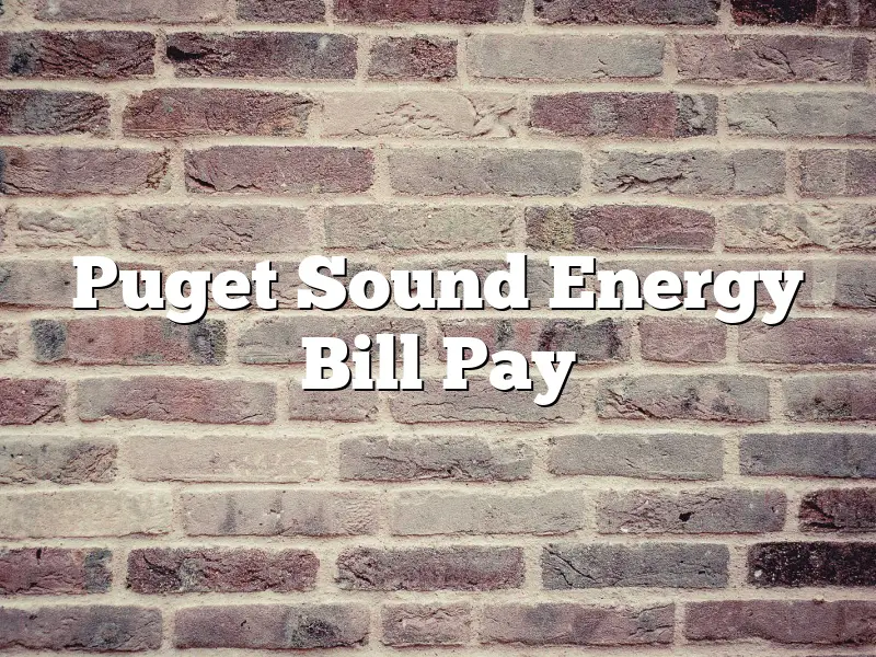 Puget Sound Energy Bill Pay