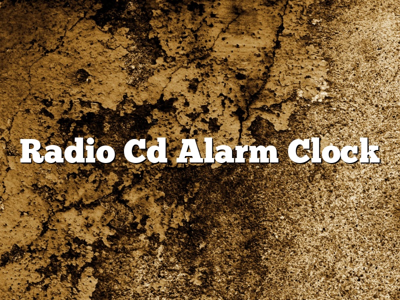 Radio Cd Alarm Clock