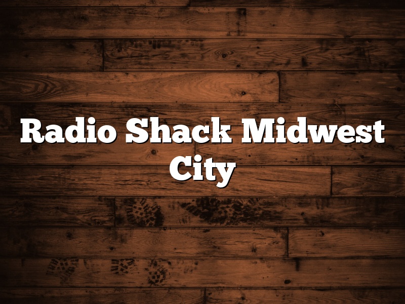 Radio Shack Midwest City