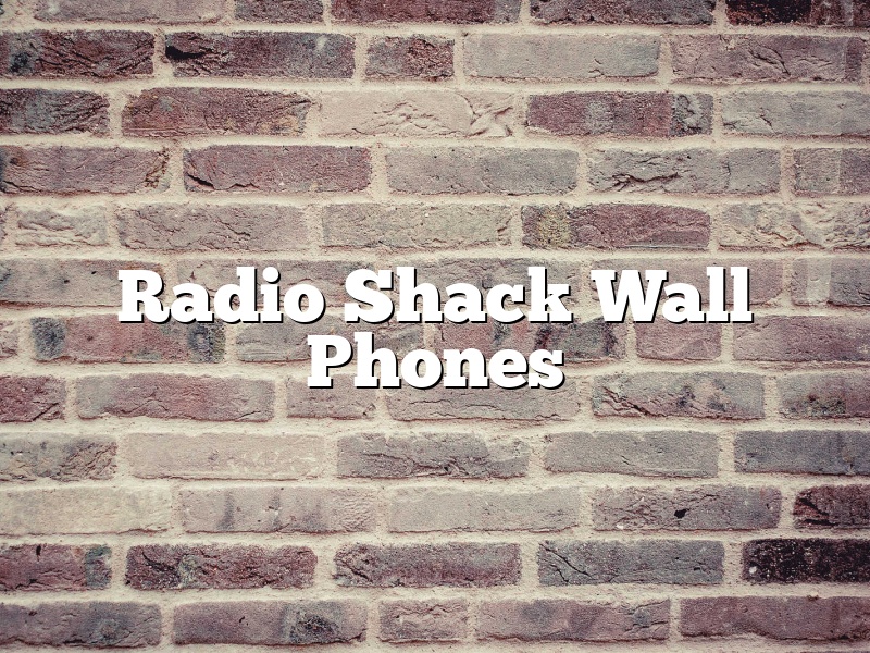 Radio Shack Wall Phones