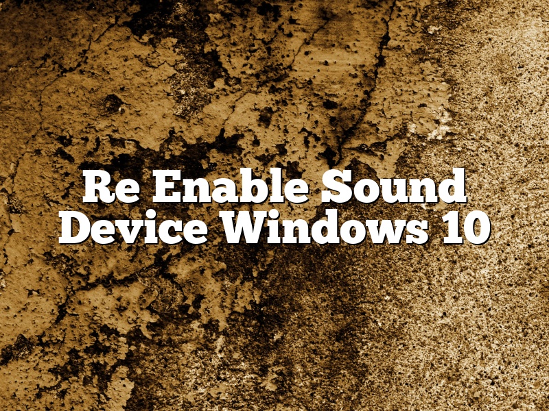 Re Enable Sound Device Windows 10
