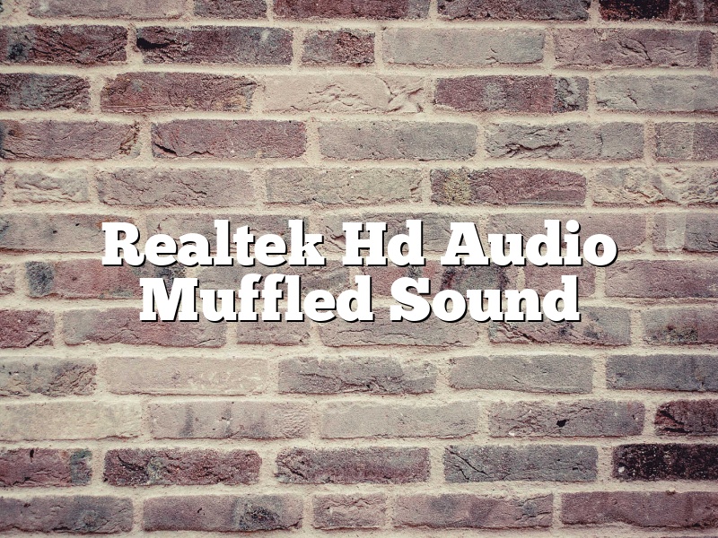 Realtek Hd Audio Muffled Sound