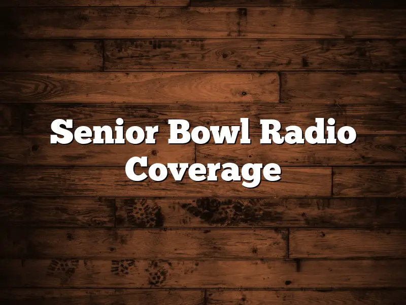 Senior Bowl Radio Coverage