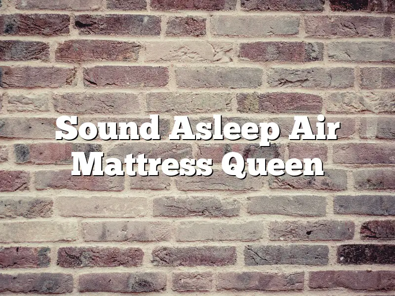 Sound Asleep Air Mattress Queen