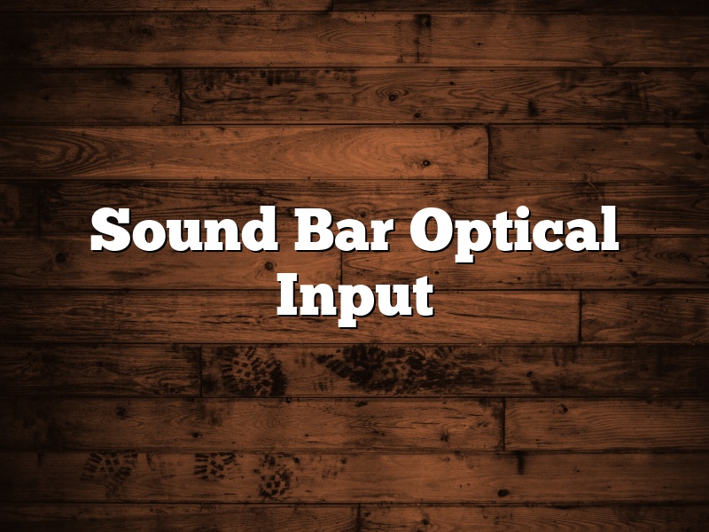 Sound Bar Optical Input