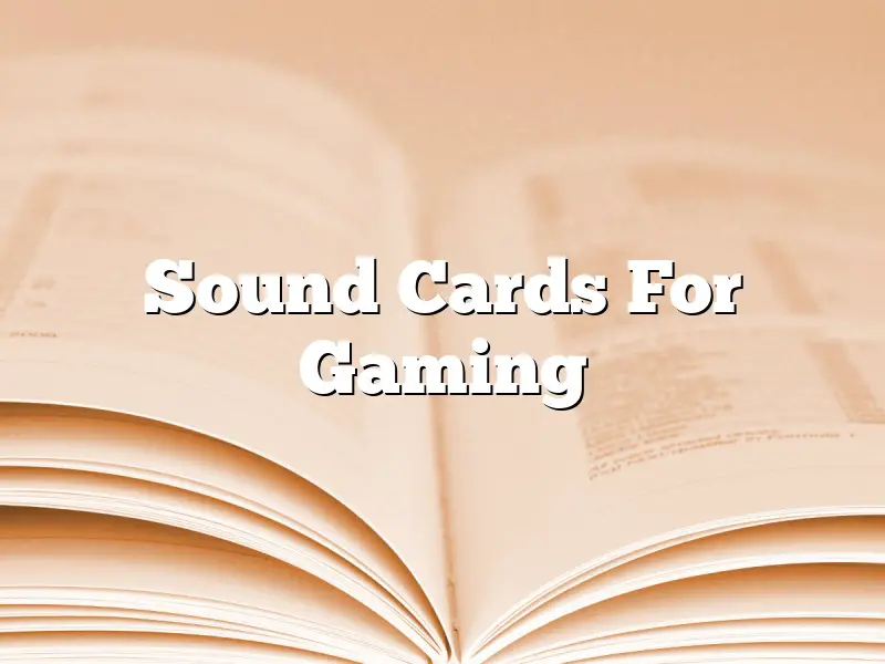 Sound Cards For Gaming